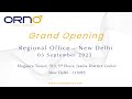 ORNO India Solution is thrilled to announce the opening of our new office in New Delhi