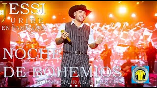 JESSI URIBE - NOCHE DE BOHEMIOS EN PAMPLONA - Fercho´S MUSIC