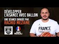 Dvelopper laisance avec ballon par rachid meziane