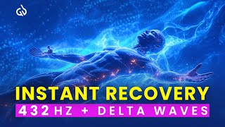 Delta Waves + 432 Hz Healing Frequency: Repair Cells & Activate Instant Recovery