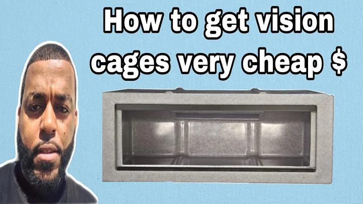 How to get vision cages very cheap!