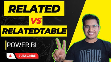 RELATED / RELATEDTABLE DAX functions in Power BI