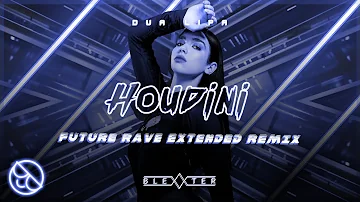 Dua Lipa - Houdini [Blexxter Future Rave Extended Remix]