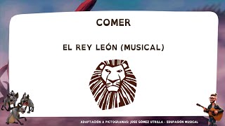 Comer - El Rey León El Musical Con Pictogramas - Edupasión Musical