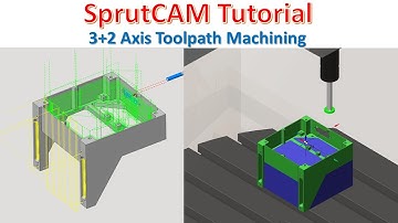 SprutCAM Tutorial #71 | Mill 5 Axis Part Machining with 3+2 Mill Toolpath