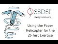 Using the Paper Helicopter for the 2t-Test Exercise in our Six Sigma Green Belt Course