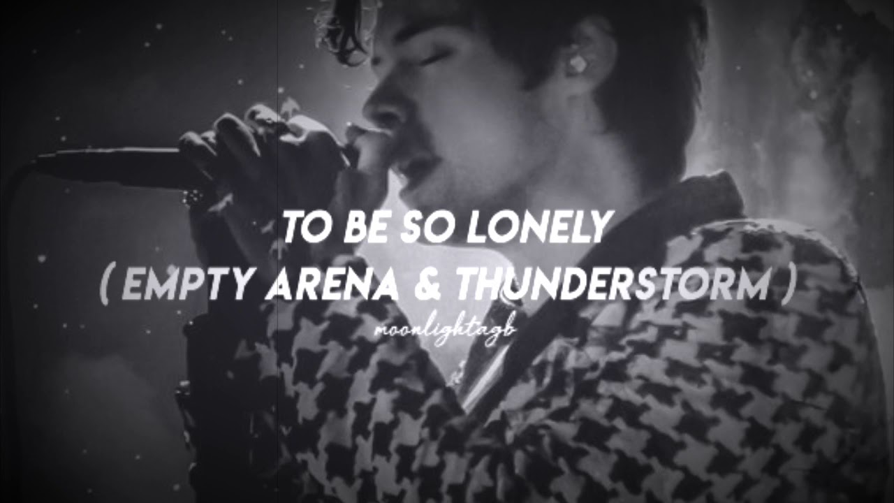 to be so lonely - harry styles ( empty arena & thunderstorm/rain )