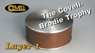 The Covell-Brodie Trophy - Layer 1