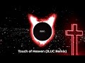 Hillsong Worship - Touch of Heaven (JLUC Remix)
