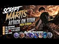 Script Skin Martis Attack On Titan - Levi No Password | Full Effect Voice | Patch Terbaru
