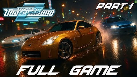 Need For Speed Underground 2 (PC) 100 % Full Game Walkthrough | Part 1 | Stage 0 - 4 (No Commentary)