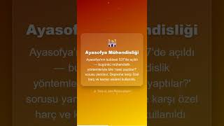 Bunu biliyor muydun? Ayasofya Mühendisliğ #shorts #mimari