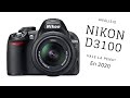 Review en español NIKON D3100 - ¿Vale la pena en 2020?