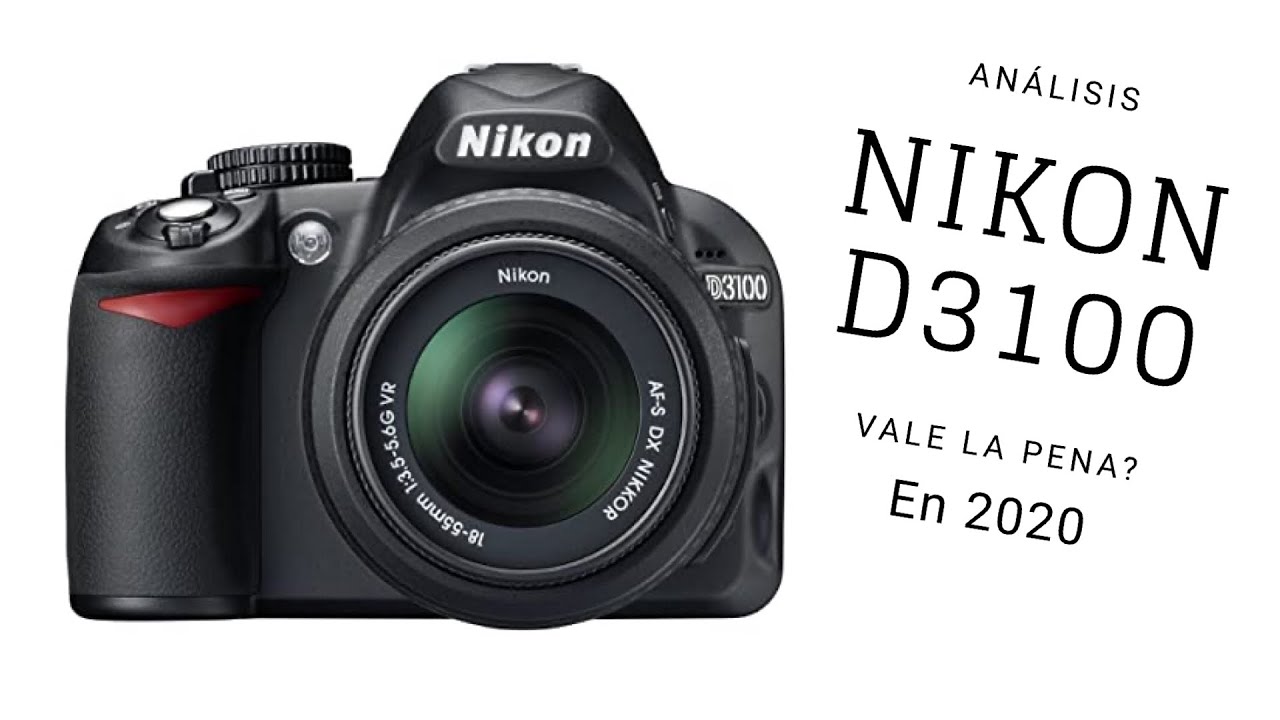 Review en español NIKON D3100 ¿Vale la pena en 2020? YouTube
