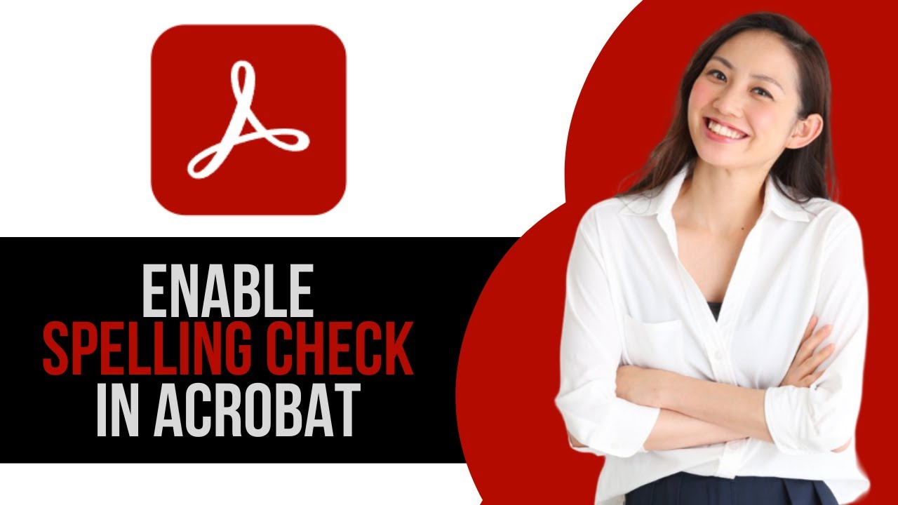 How to Enable Show Spelling Errors in Acrobat Reader
