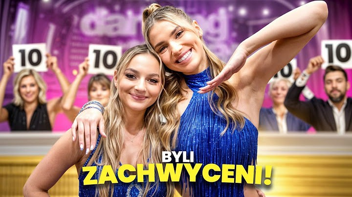 ZATAŃCZYŁAM Z MOJĄ SIOSTRĄ W TAŃCU Z GWIAZDAMI!