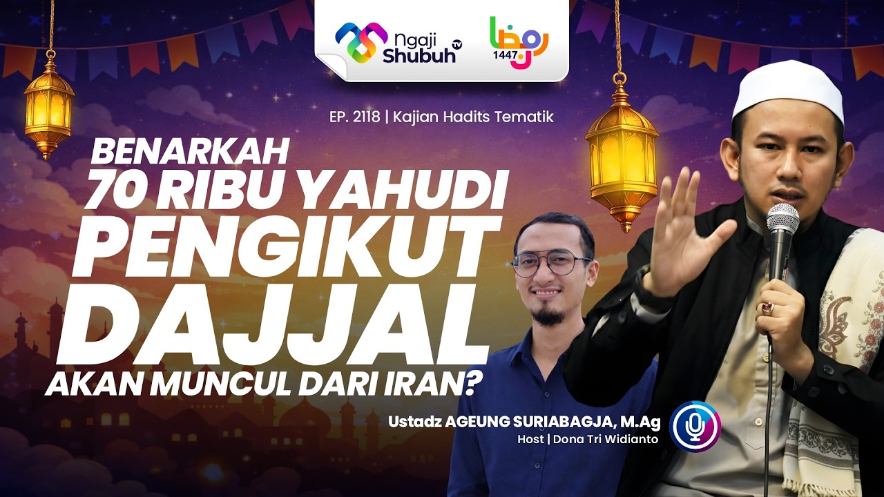 Benarkah 70 ribu Yahudi pengikut Dajjal akan Muncul dari Iran? ~ Kajian Hadits Tematik