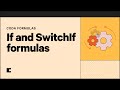 If and SwitchIf formulas | Formulas 101