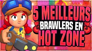 Les 5 MEILLEURS BRAWLERS en ZONE RÉSERVÉE/HOT ZONE (GUIDE) - BRAWL STARS FR