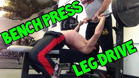 How To: Use leg drive during the Bench Press
