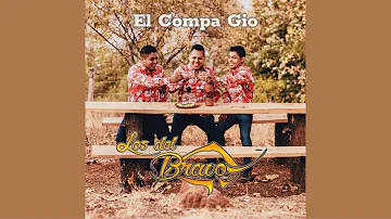 El Compa Gio (Corrido Original) - Los Del Bravo ESTRENO!!!