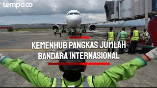 Kemenhub Pangkas Jumlah Bandara Internasional, InJourney Airports: Sejalan dengan Transformasi