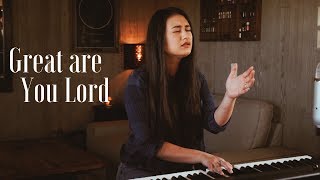 GREAT ARE YOU LORD // All Sons & Daughters (worship cover) chords