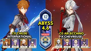 C0 Childe International & C0 Arlecchino x Chevreuse | Spiral Abyss 4.6 Floor 12 9 Stars | Genshin