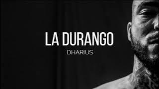 Dharius - La Durango (Letra)