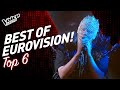 All EUROVISION SONG CONTEST 2022 Talents on The Voice! | TOP 6