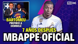 🤬BARTOMEU prefirió FICHAR A DEMBELÉ y MBAPPÉ FICHA POR EL REAL MADRID 🚨ÚLTIMA HORA BARÇA🚨