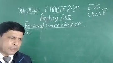 Class V EVS 11-02-2022 by Mr Rupesh Chapter 24 Reaching Out