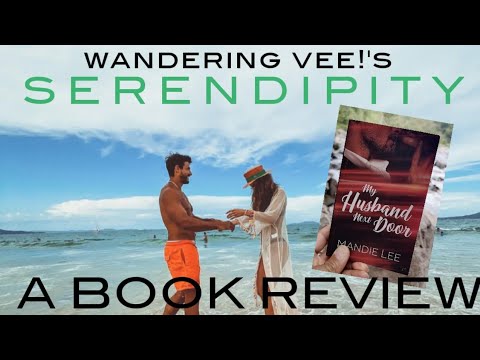 SERENDIPITY | BOOK REVIEW: My Husband Next Door (Mandie Lee) | Wandering Vee! SERENDIPITY | BOOK REVIEW: My Husband Next Door (Mandie Lee) | Wandering Vee!