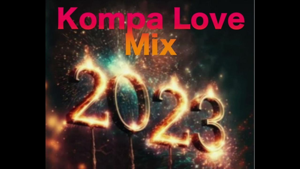 Kompa Love 2023 Mix Mixtape Compas Gouyad YouTube kompa-love-2023-mix-mixtape-compas-gouyad-youtube