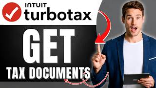 How to Get My Tax Documents From TurboTax Easily 2026