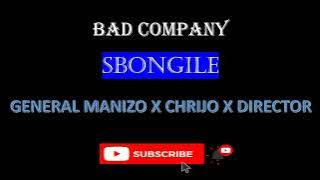 GENERAL MANIZO X CHRIJO X DIRECTOR - SBONGILE