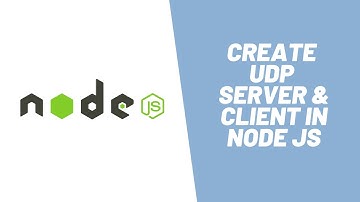 Learn how to create UDP Server & Client in Node JS in 8 minutes