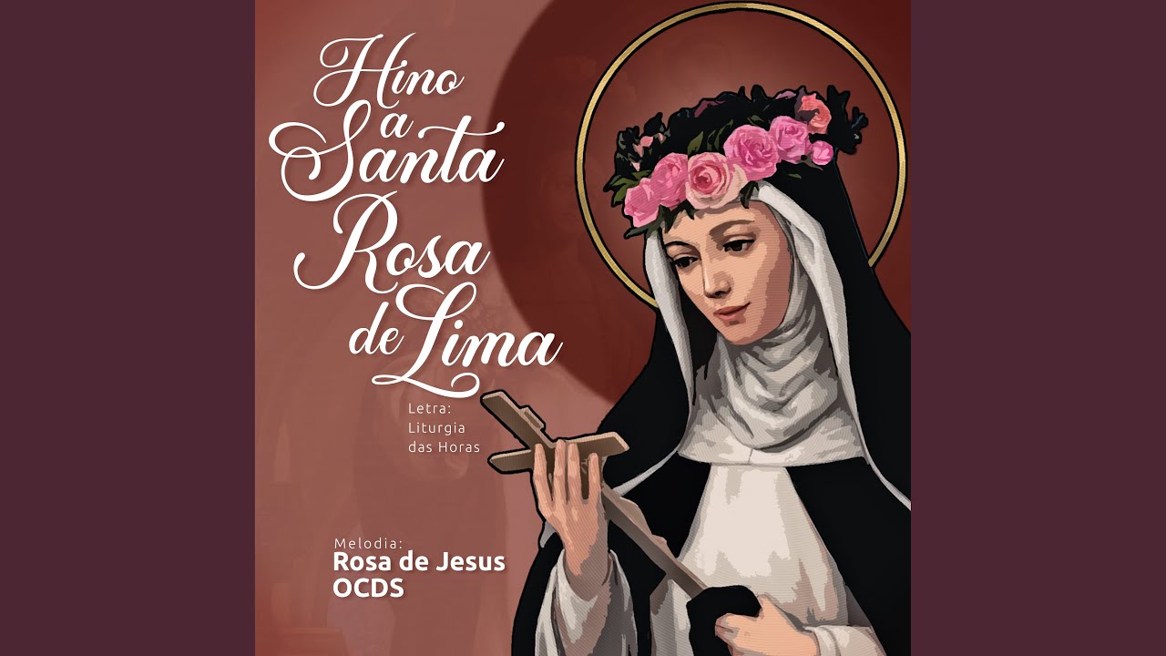 Rosa de Jesus - Hino à Santa Rosa de Lima Acordes - Chordify