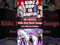 10 AWFUL Kidz Bop Rock Songs #Shorts