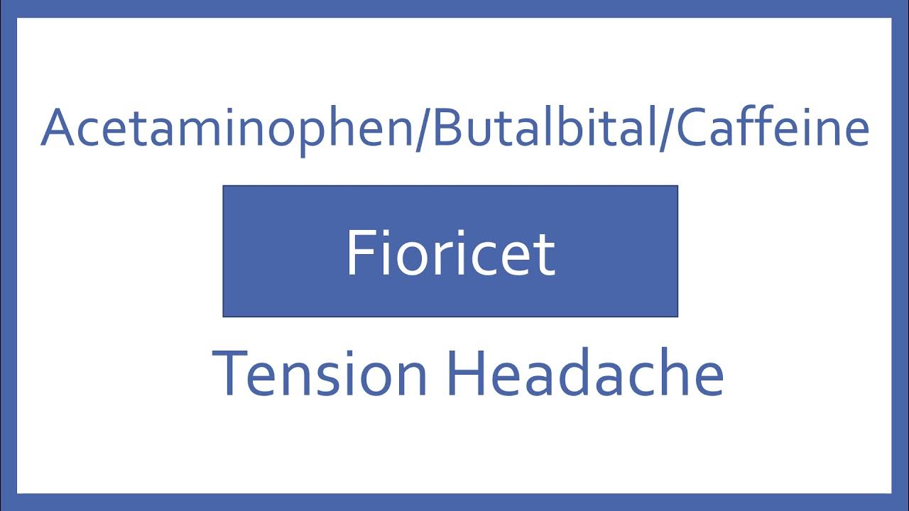 acetaminophen-butalbital-caffeine-pronunciation-generic-name-brand
