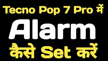 How to set alarm in Tecno Pop 7 Pro || Tecno Pop 7 Pro me alarm kaise lagaye || Techie S-Kay ||