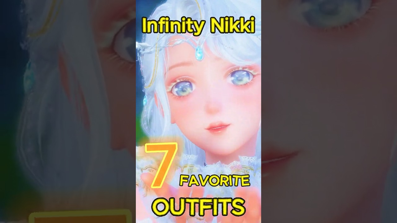 Infinity Nikki ✦ My 7 Favorite Outfits ❀ Stylish & Must-Try Looks! 
