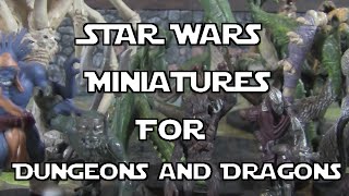 Star Wars Miniatures for Dungeons and Dragons - A Quick Look