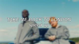 Ed Sheeran ft. Stormzy, Jaykae \& Aitch - Take Me Back To London (Sir Spyro Remix) | Speed Up