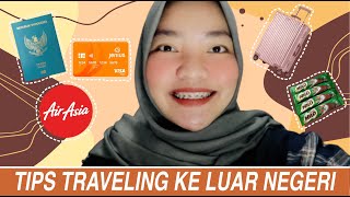 TIPS PERTAMA KALI KE LUAR NEGERI