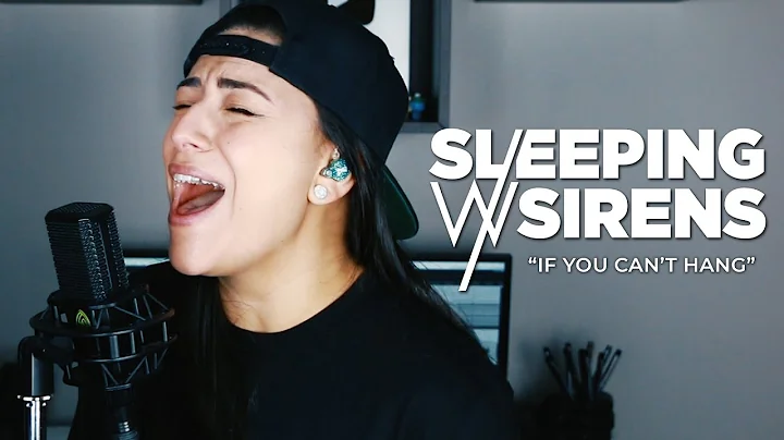 SLEEPING WITH SIRENS  If You Can't Hang (Cover by ...