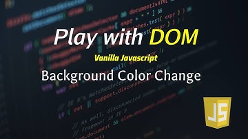 Play with DOM | Background Color Change