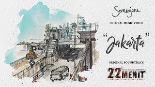 Semenjana (feat. Ade Paloh) - Jakarta (OST. 22 Menit) | Official Music Video chords