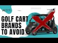 Golf cart brands to avoid top 8 worst  unreliable companies to stay away from