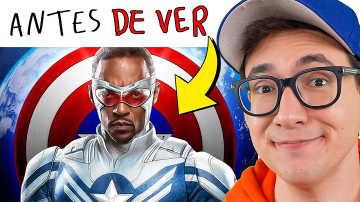 TUDO O QUE VOCÊ PRECISA SABER PARA ASSISTIR CAPITÃO AMÉRICA 4